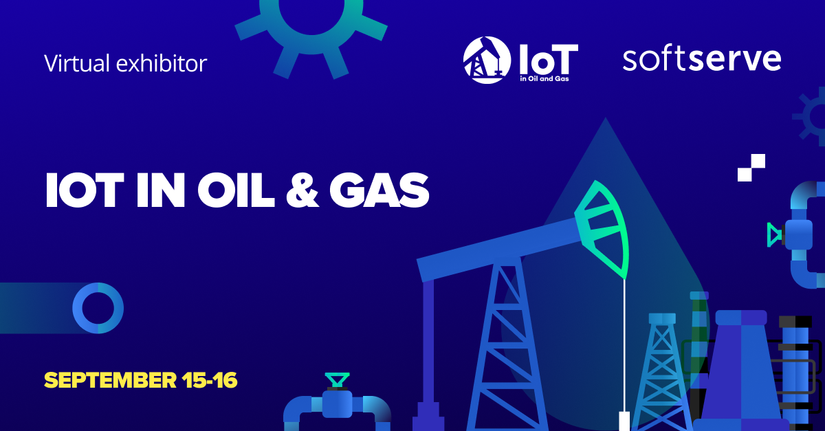 IoT in Oil and Gas - Events | SoftServe