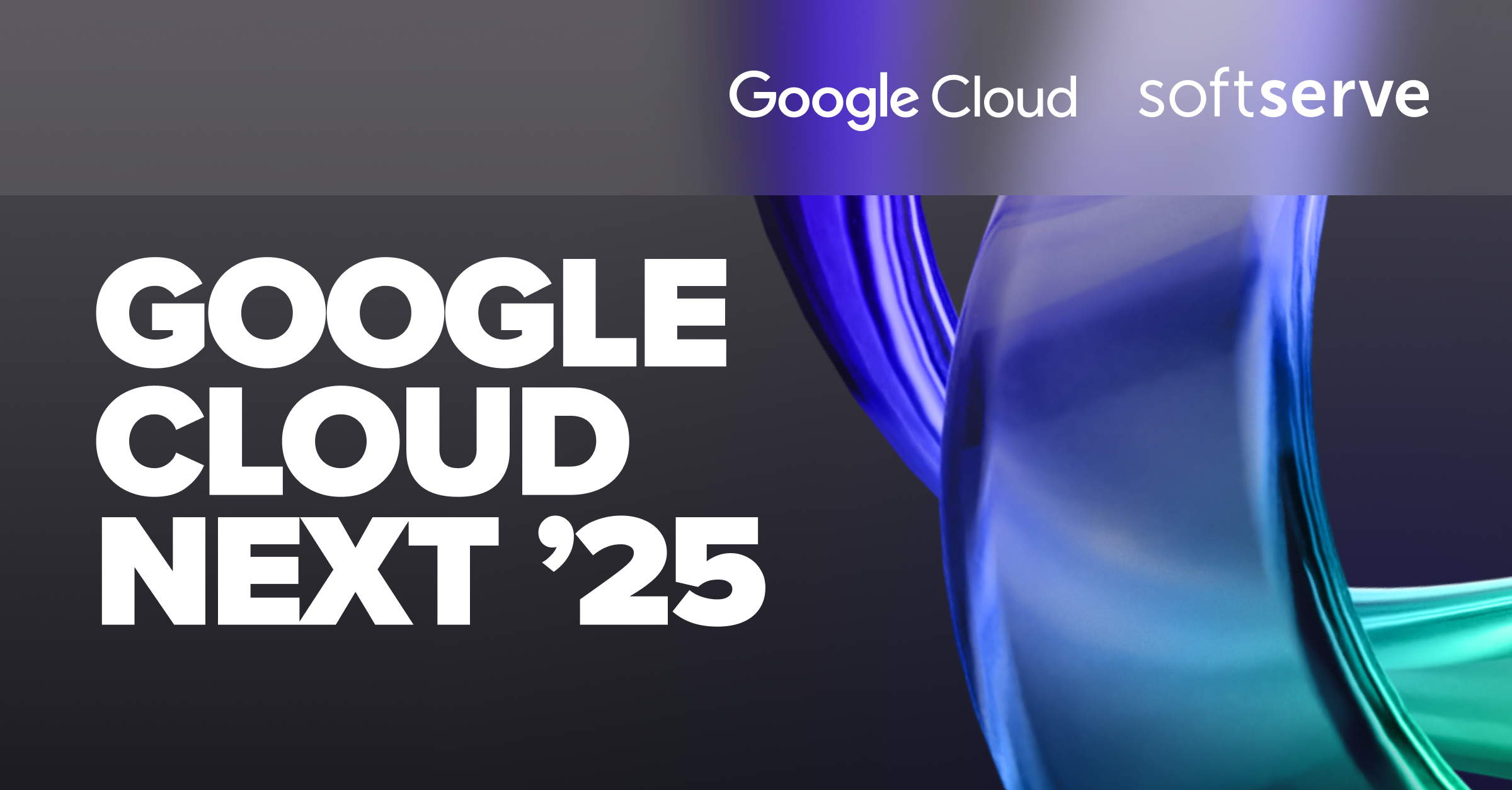 Join SoftServe at Google Cloud Next 25